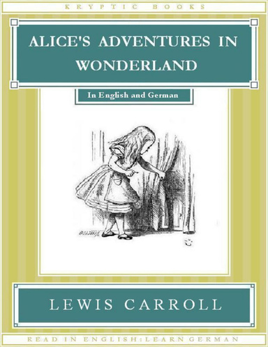 Alice's Adventures in Wonderland: In English and German