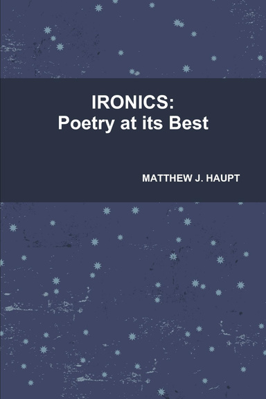 IRONICS: Poetry at its Best