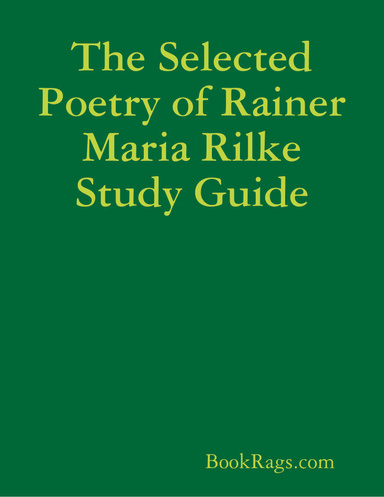 The Selected Poetry of Rainer Maria Rilke Study Guide