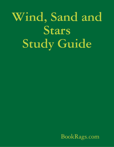 Wind, Sand and Stars Study Guide
