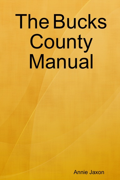 The Bucks County Manual
