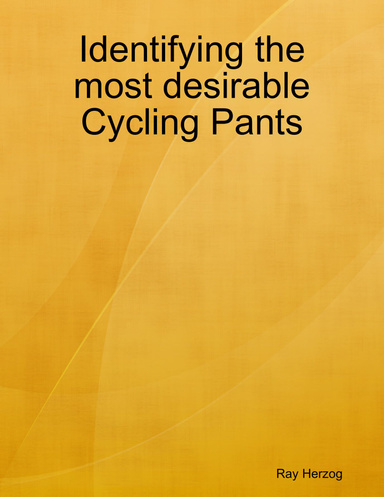 Identifying the most desirable Cycling Pants