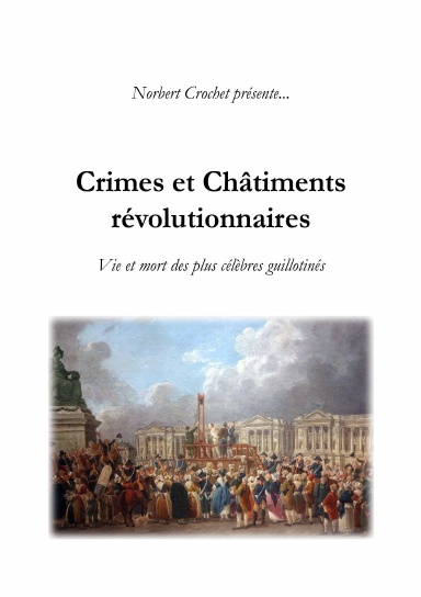 Crimes et Châtiments révolutionnaires