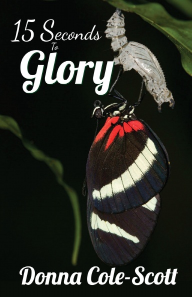15 seconds to glory