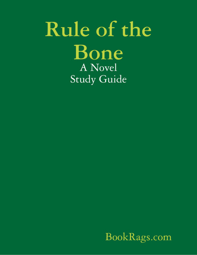 Rule of the Bone: A Novel Study Guide