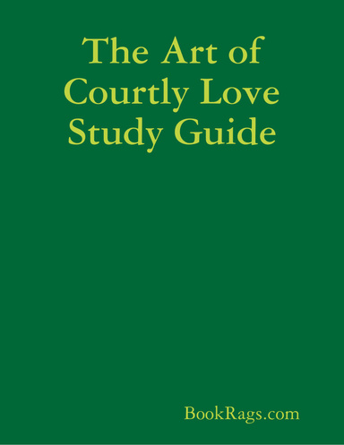 The Art of Courtly Love Study Guide