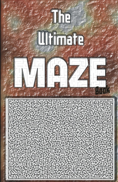 The Ultimate Maze Book