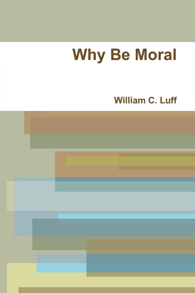 Why Be Moral