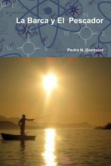 La Barca y El  Pescador