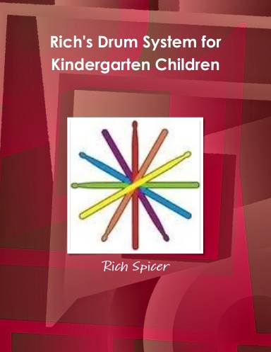 Rich's Drum System for Kindergarten Children