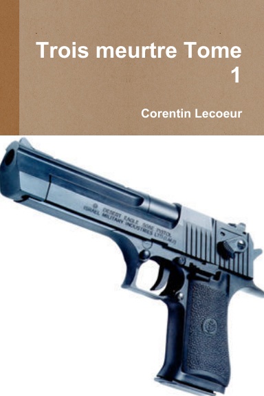 Trois meurtre Tome 1