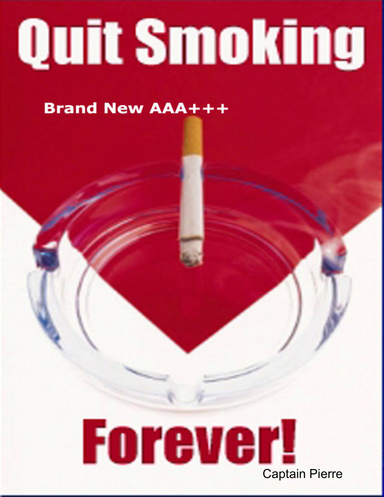 Quit Smoking - Brand New AAA+++