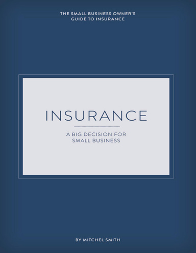 Insurance: A Big Decision for Small Business