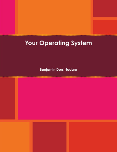Your Operating System