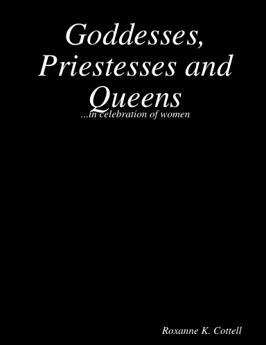 Goddesses, Priestesses and Queens