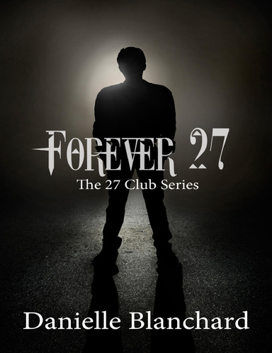 Forever 27: A Novelette