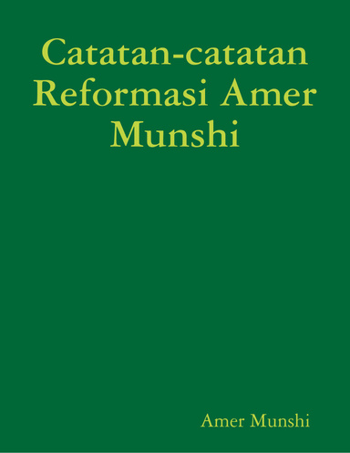 Catatan-catatan Reformasi Amer Munshi