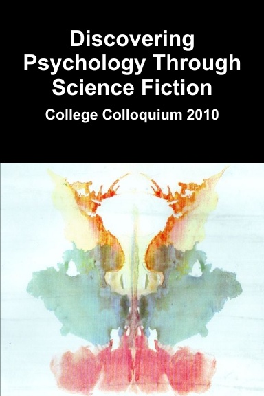 Discovering Psychology Through Sci Fi 2010