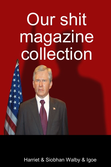Our shit magazine collection