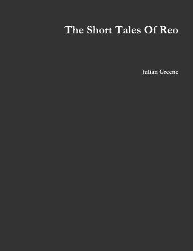 The Short Tales Of Reo