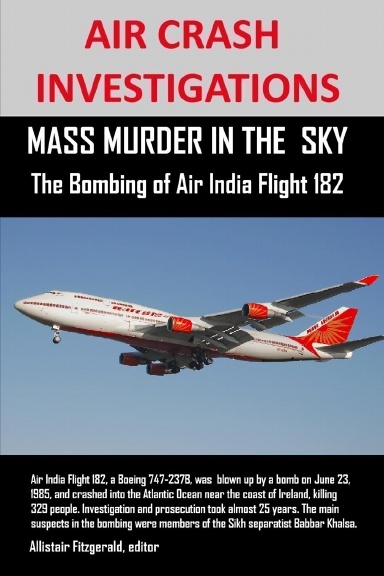 AIR CRASH INVESTIGATIONS: MASS MURDER IN THE SKY, The Bombing of Air India Flight 182