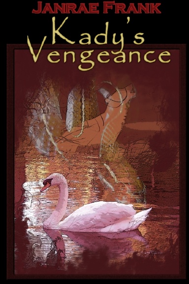Kady's Vengeance