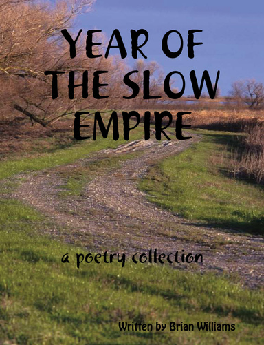 YEAR OF THE SLOW EMPIRE