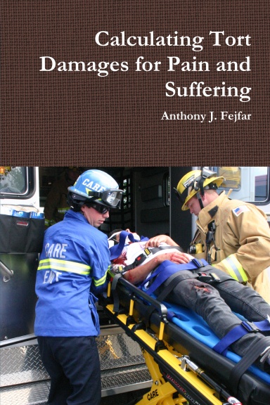 Calculating Tort Damages for Pain and Suffering