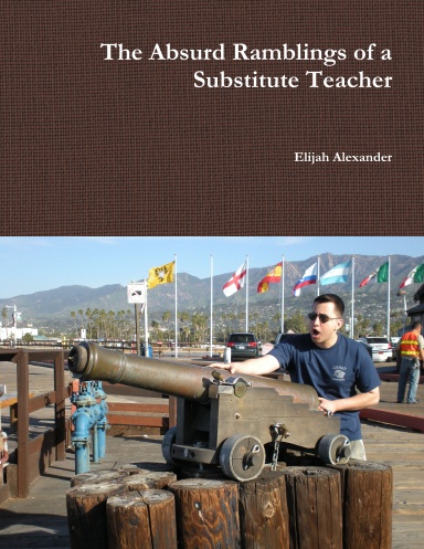 The Absurd Ramblings of a Substitute Teacher