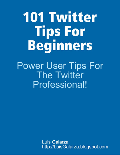 101 Twitter Tips For Beginners