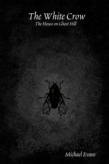 The White Crow: The House on Ghost Hill