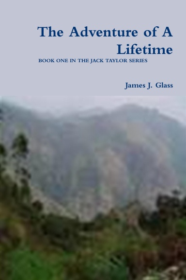 The Adventure of A Lifetime