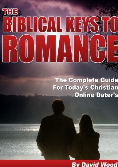 The Biblical Keys to Romance