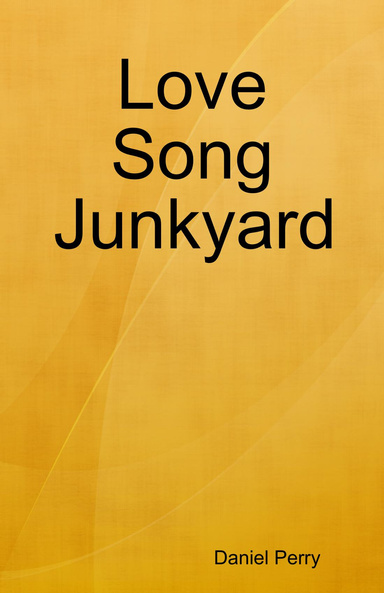 Love Song Junkyard
