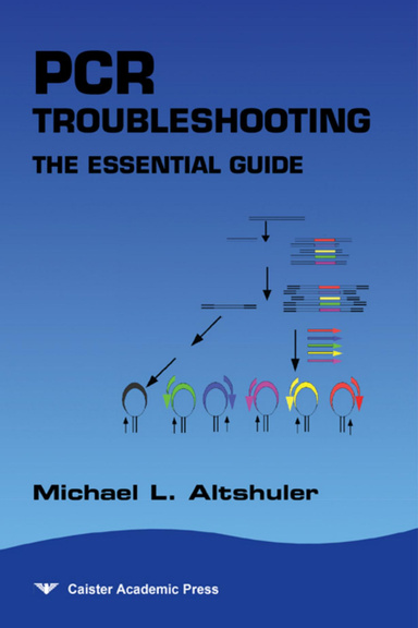 PCR Troubleshooting: The Essential Guide