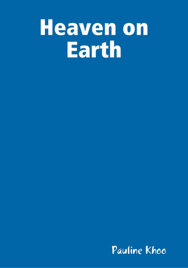 Heaven on Earth