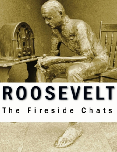 Roosevelt: The Fireside Chats