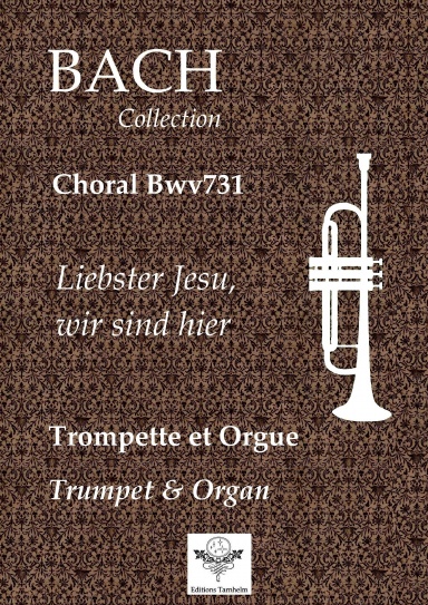 Choral "Liebster Jesu, wir sind hier" (bwv731) - Trumpet & Organ