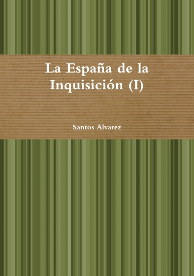 La España de la Inquisición (I)