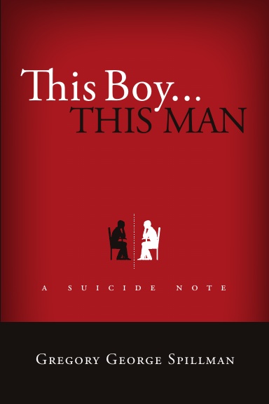 this boy...this man/a suicide note