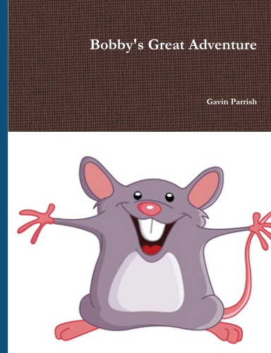 Bobby's Great Adventure
