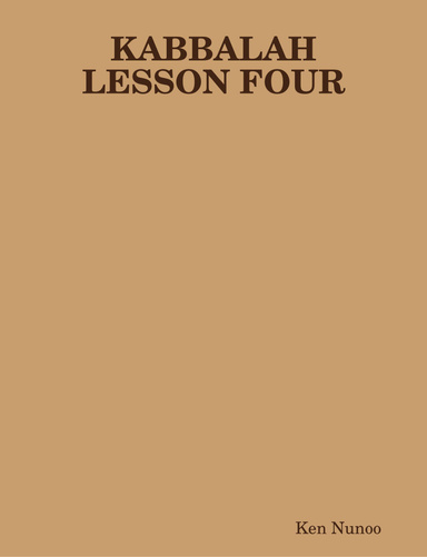 KABBALAH LESSON FOUR