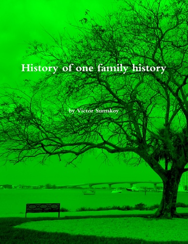 History of one family history