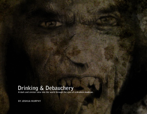 Drinking & Debauchery
