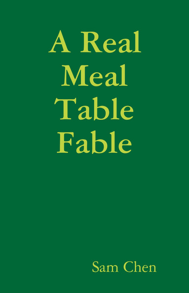 A Real Meal Table Fable