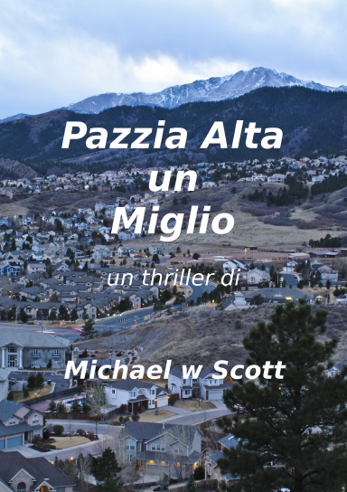 Pazzia alta un Miglio