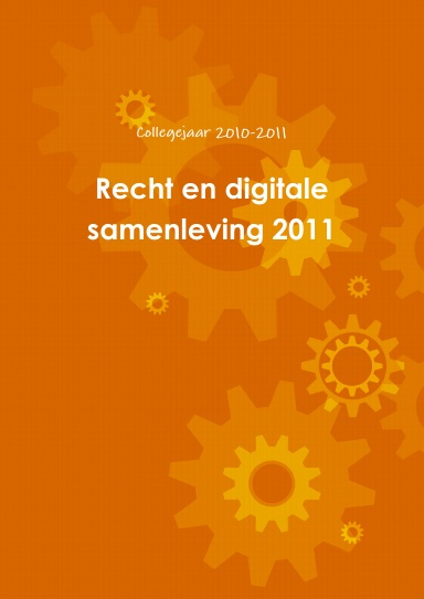 Recht en digitale samenleving 2011