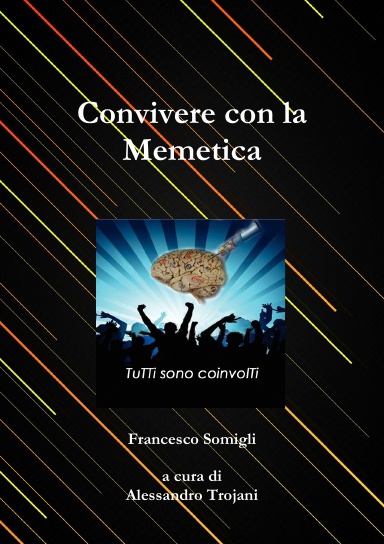 Convivere con la Memetica
