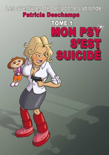 Les aventures de Belladone Lablonde tome 1
