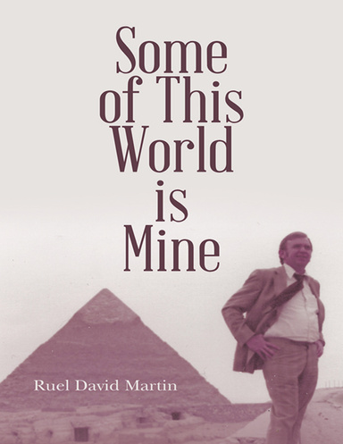 Some of This World Is Mine